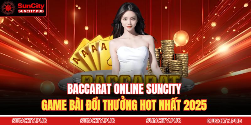 Baccarat online SUNCITY