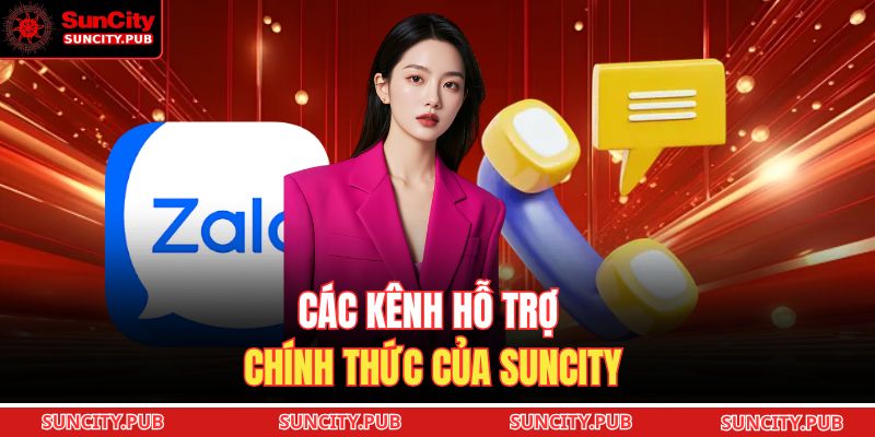 Cách Nhận Hỗ Trợ Từ Nhà Cái SUNCITY: Hướng Dẫn Quy Trình 3 Các kênh hỗ trợ chính thức của SUNCITY